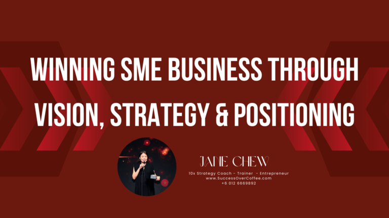 WINNING SME BUSINESS THROUGH VISION, STRATEGY & POSITIONING
