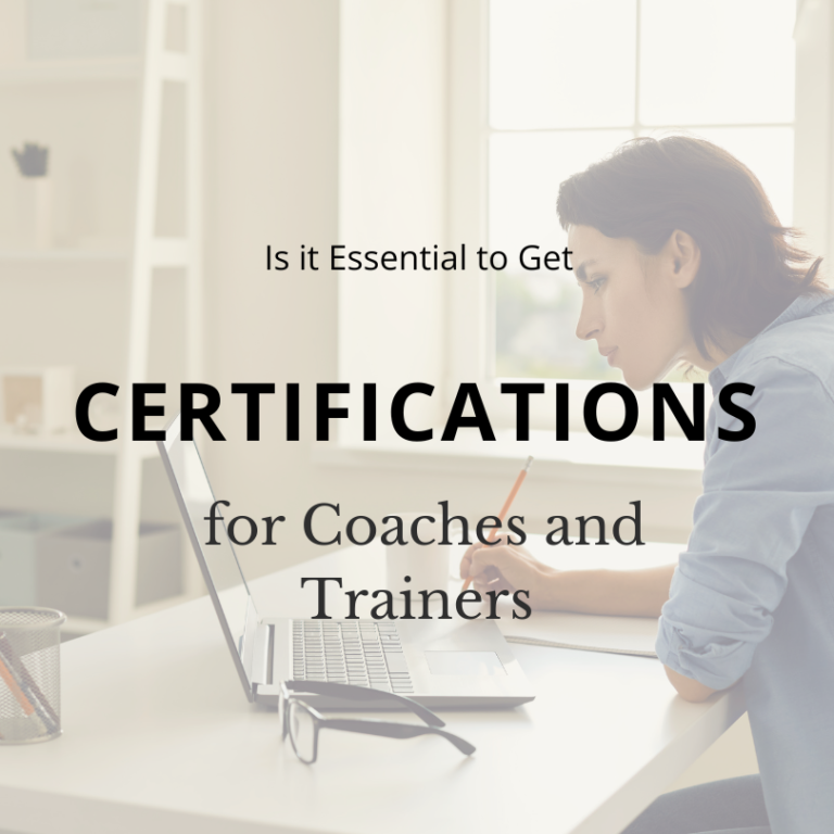 Is it Essential to Get Certifications for Coaches and Trainers