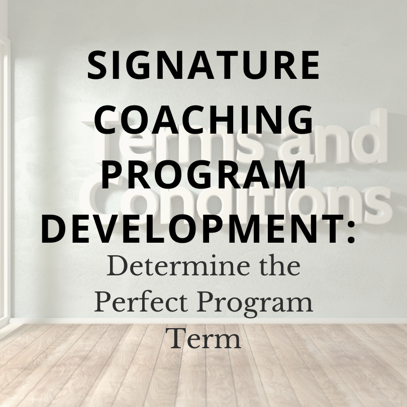 Determine Program Term Coaching Program Duration Signature Coaching Program Length Coaching Program Timeline Short-Term Coaching Programs Long-Term Coaching Programs Coaching Program Structure Coaching Program Flexibility Coaching Program Outcomes Coaching Program Design