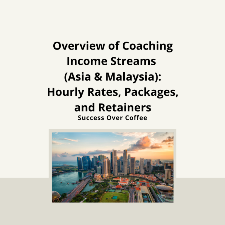 Coaching Income Streams in Asia & Malaysia: Hourly Rates, Packages, and Retainers
